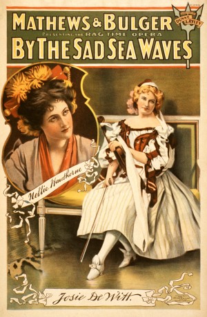 By the sad sea waves, Broadway poster, 1898